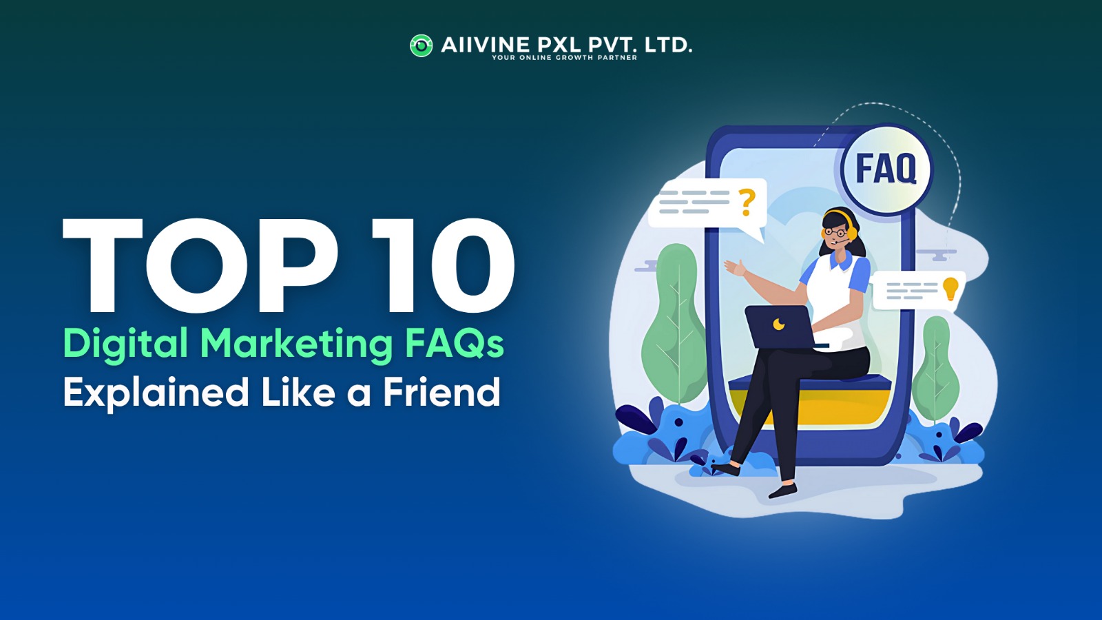 Top 10 Digital Marketing Questions Business Owners Ask